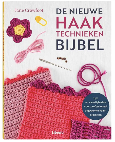 De nieuwe haaktechnieken bijbel - Jane Crowfoot